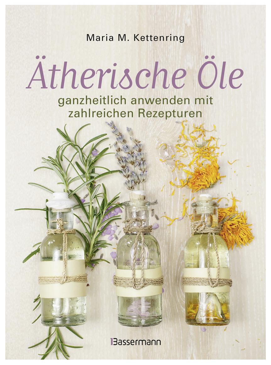 Buch Ätherische Öle ganzheitlich anwend. mit Rezep 1 Stk